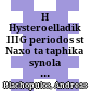 Η Υστεροελλαδική ΙΙΙΓ περίοδος στη Νάξο : τα ταφικά σύνολα και οι συσχετισμοί τους με το Αιγαίο<br/>Hē Hysteroelladikē IIIG periodos stē Naxo : ta taphika synola kai hoi syschetismoi tus me to Aigaio = The Late Helladic IIIC period in Naxos