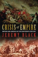 Crisis of empire : : Britain and America in the eighteenth century /