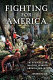 Fighting for America : the struggle for mastery in North America, 1519-1871 /