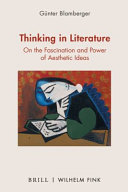 Thinking in literature : : on the fascination and power of aesthetic ideas /