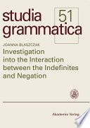 Investigation into the Interaction between the Indefinites and Negation /