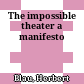The impossible theater : a manifesto