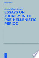 Essays on Judaism in the Pre-Hellenistic Period /