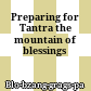 Preparing for Tantra : the mountain of blessings