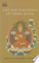The life and teachings of Tsongkhapa