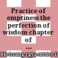 Practice of emptiness : the perfection of wisdom chapter of the Fifth Dalai Lama's "Sacred word of Manjusri"