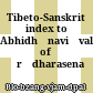 Tibeto-Sanskrit index to Abhidhānaviśvalocana of Śrīdharasena