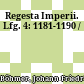 Regesta Imperii. : Lfg. 4: 1181-1190 /
