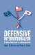 Defensive internationalism : providing public goods in an uncertain world /