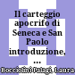Il carteggio apocrifo di Seneca e San Paolo : introduzione, testo, commento
