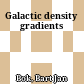 Galactic density gradients