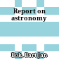 Report on astronomy