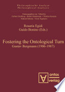 Fostering the ontological turn : Gustav Bergmann (1906-1987) /
