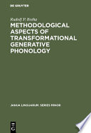 Methodological Aspects of Transformational Generative Phonology /