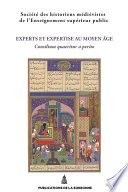 Experts et expertises au Moyen Âge. Consilium quaeritur a perito : XLIIe Congrès de la SHMESP (Oxford, 31 mars-3 avril 2011)