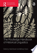 The Routledge handbook of historical linguistics /