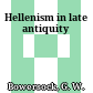 Hellenism in late antiquity