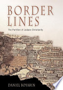 Border Lines : : The Partition of Judaeo-Christianity /