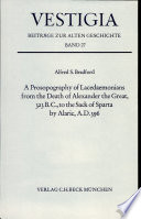 A prosopography of Lacedaemonians from the death of Alexander the Great, 323 B.C., to the sack of Sparta by Alaric, A.D. 396