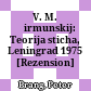 V. M. Žirmunskij: Teorija sticha, Leningrad 1975 : [Rezension]