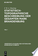 Statistisch-topographische Beschreibung der gesamten Mark Brandenburg /