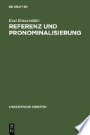 Referenz und Pronominalisierung : : zu den Deiktika und Proformen des Deutschen /
