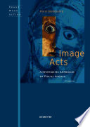 Image Acts : : A Systematic Approach to Visual Agency /