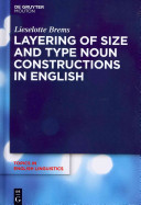 Layering of size and type noun constructions in English