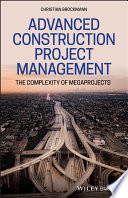 Advanced construction management : : the complexity of megaprojects /