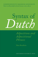 Syntax of Dutch : : adpositions and adpositional phrases /