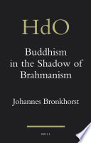 Buddhism in the Shadow of Brahmanism