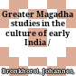 Greater Magadha : studies in the culture of early India /