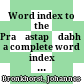 Word index to the Praśastapādabhāṣya : a complete word index to the printed editions of the Praśastapādabhāṣya