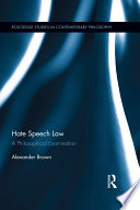 Hate Speech Law : : A Philosophical Examination.