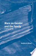 Marx on gender and the family : a critical study /