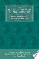 Edinburgh History of Scottish Literature : EHSL. The Edinburgh History of Scottish Literature : : Modern Transformations: New Identities (from 1918) /