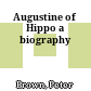 Augustine of Hippo : a biography