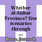 Whither al-Anbar Province? : five scenarios through 2011 /