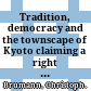 Tradition, democracy and the townscape of Kyoto : claiming a right to the past /