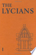 The Lycians : a study of Lycian history and civilisation to the conquest of Alexander the Great