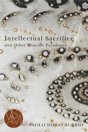 Intellectual sacrifice and other mimetic paradoxes /