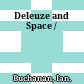 Deleuze and Space /
