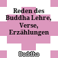 Reden des Buddha : Lehre, Verse, Erzählungen
