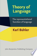Theory of language : the representational function of language /