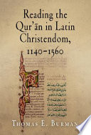 Reading the Qur'an in Latin Christendom, 1140-1560