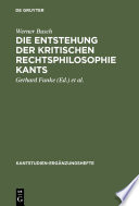 Die Entstehung der kritischen Rechtsphilosophie Kants : : 1762-1780 /