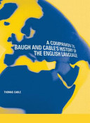 A companion to Baugh & Cable's History of the English language /