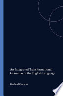 An integrated transformational grammar of the English language /