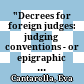"Decrees for foreign judges: judging conventions - or epigraphic habits?" : a response to Adele Scafuro
