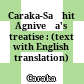 Caraka-Saṃhitā : Agniveśa's treatise : (text with English translation)